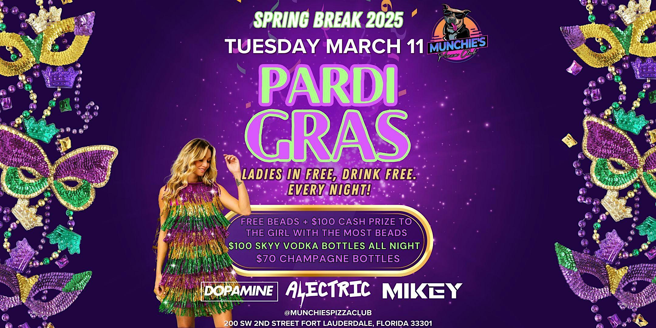 3/11- PARDI GRAS – SPRING BREAK 2025 @ MUNCHIE’S – Fort Lauderdale, FL