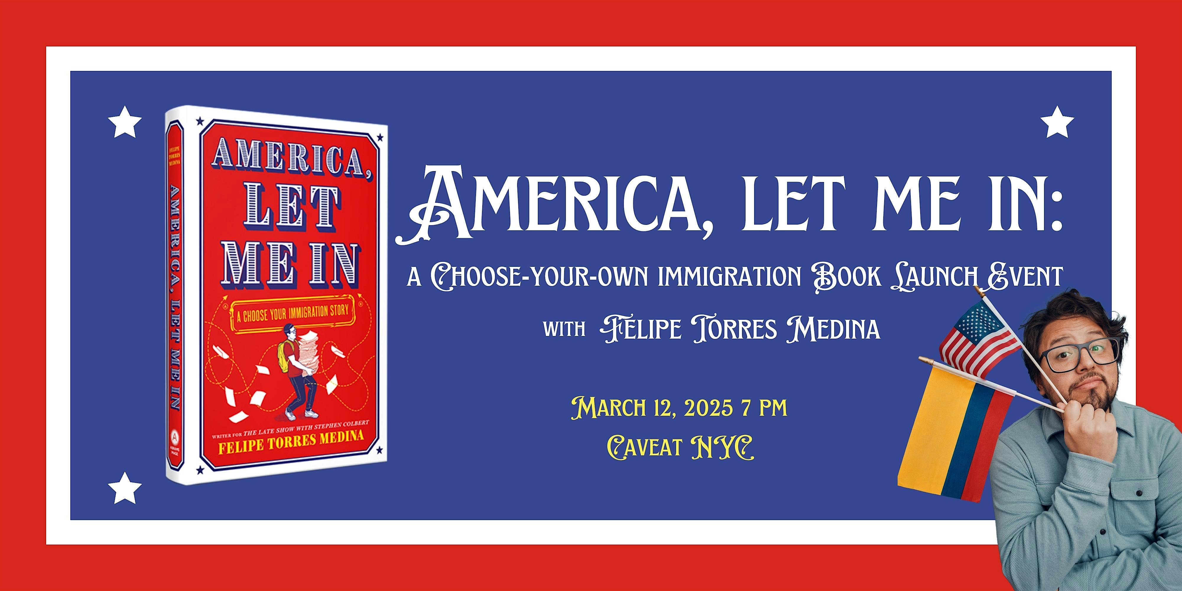 America, Let Me In: Book Launch Event with Felipe Torres Medina – New York, NY