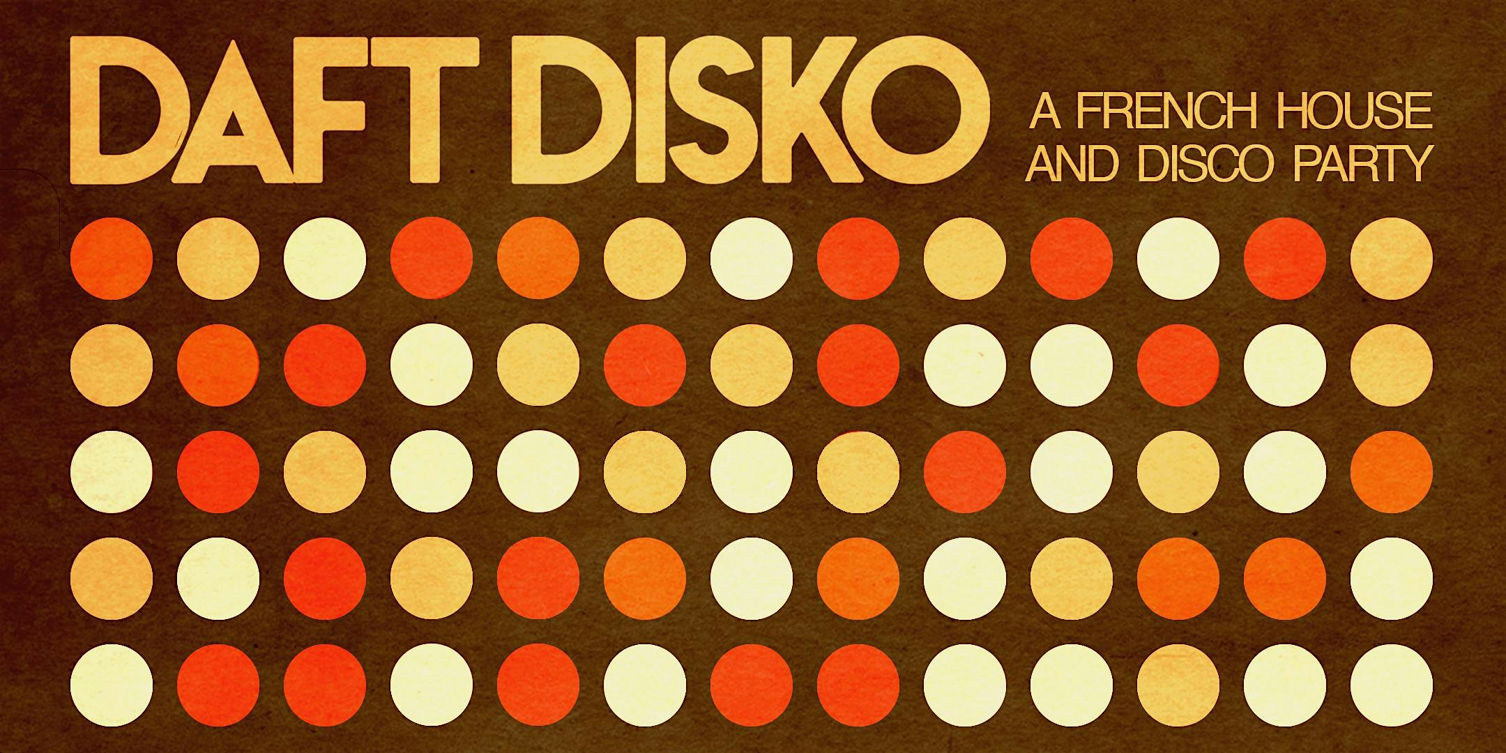 DAFT DISKO [FRENCH HOUSE & DISCO PARTY] – New York, NY