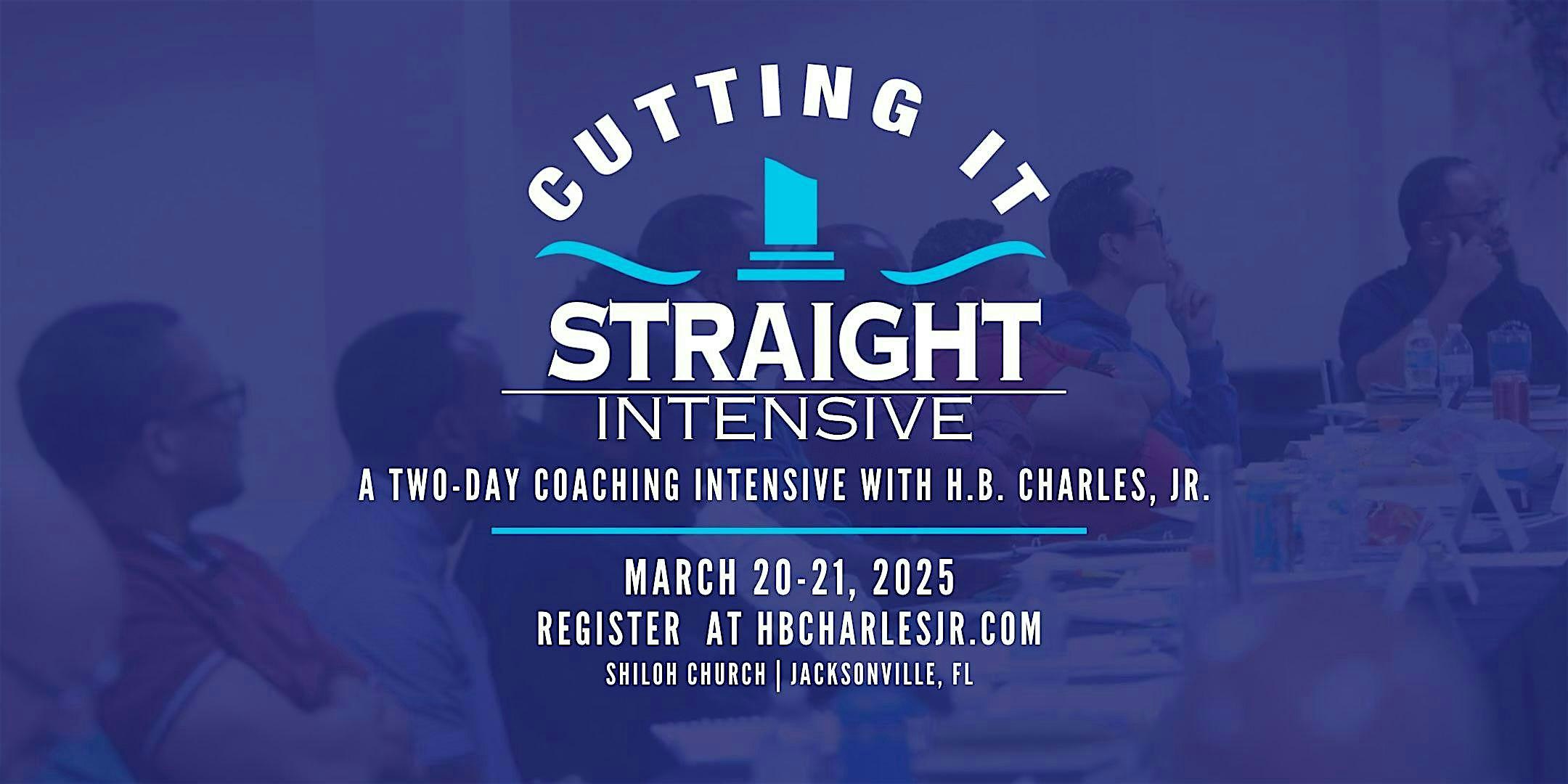 Cutting It Straight Two-Day Intensive at Shiloh Metropolitan Baptist Church, West Beaver Street, Jacksonville, FL, USA – Jacksonville, FL