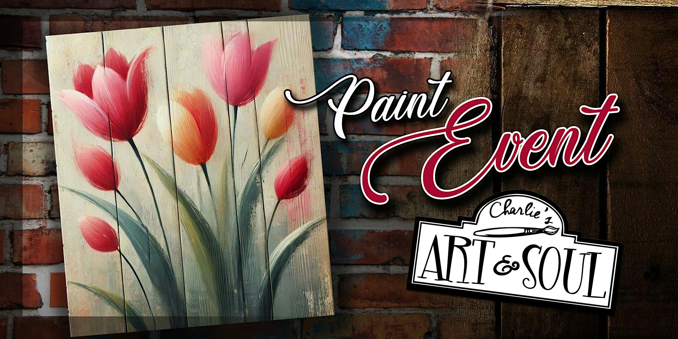 Tulips Wood Painting Event @Stone House Urban Winery! at Stone House Urban Winery – Hagerstown, MD