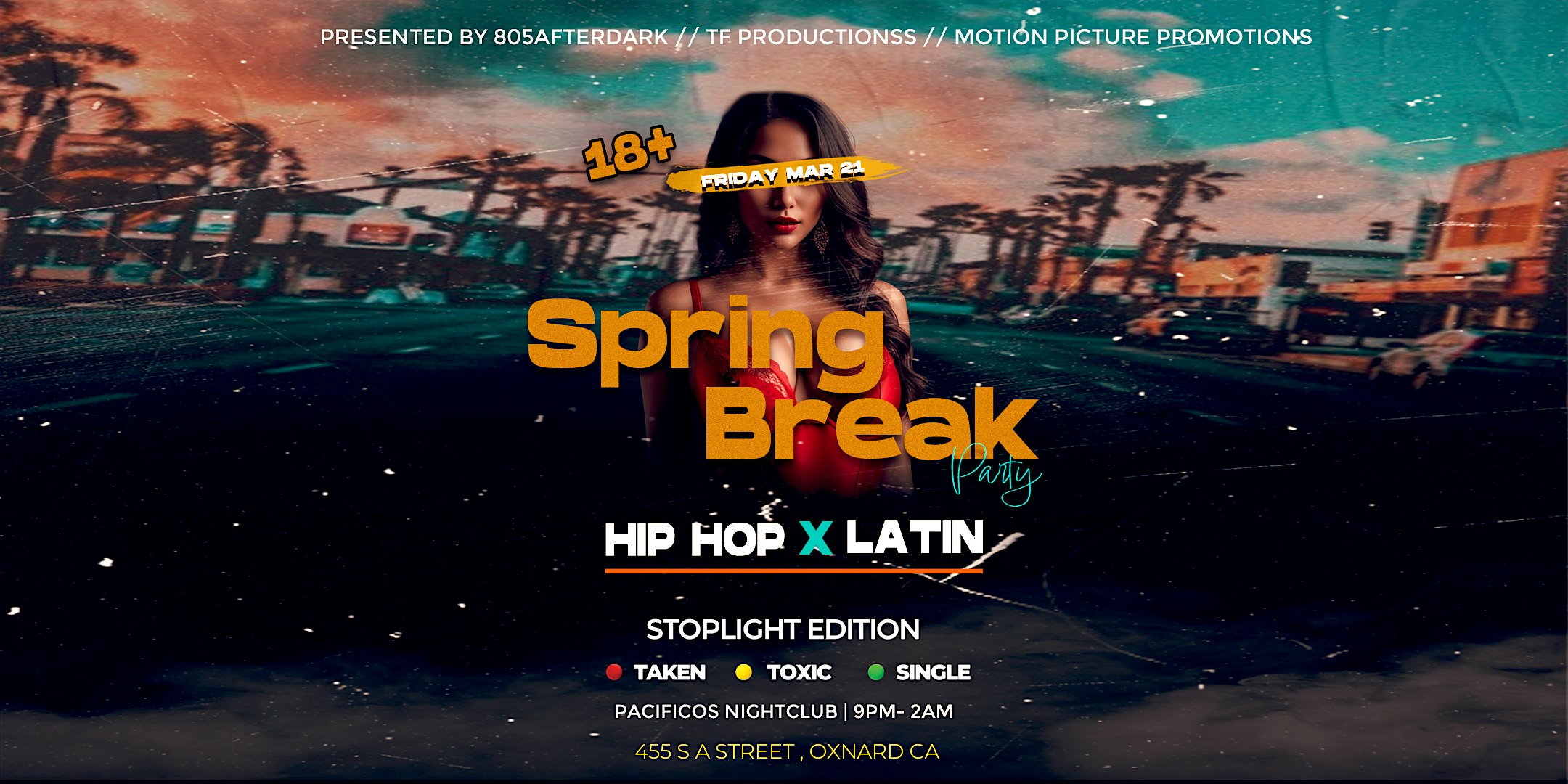 Spring Break Party // Stoplight Edition (18+ nightclub) at 455 S A St – Oxnard, CA