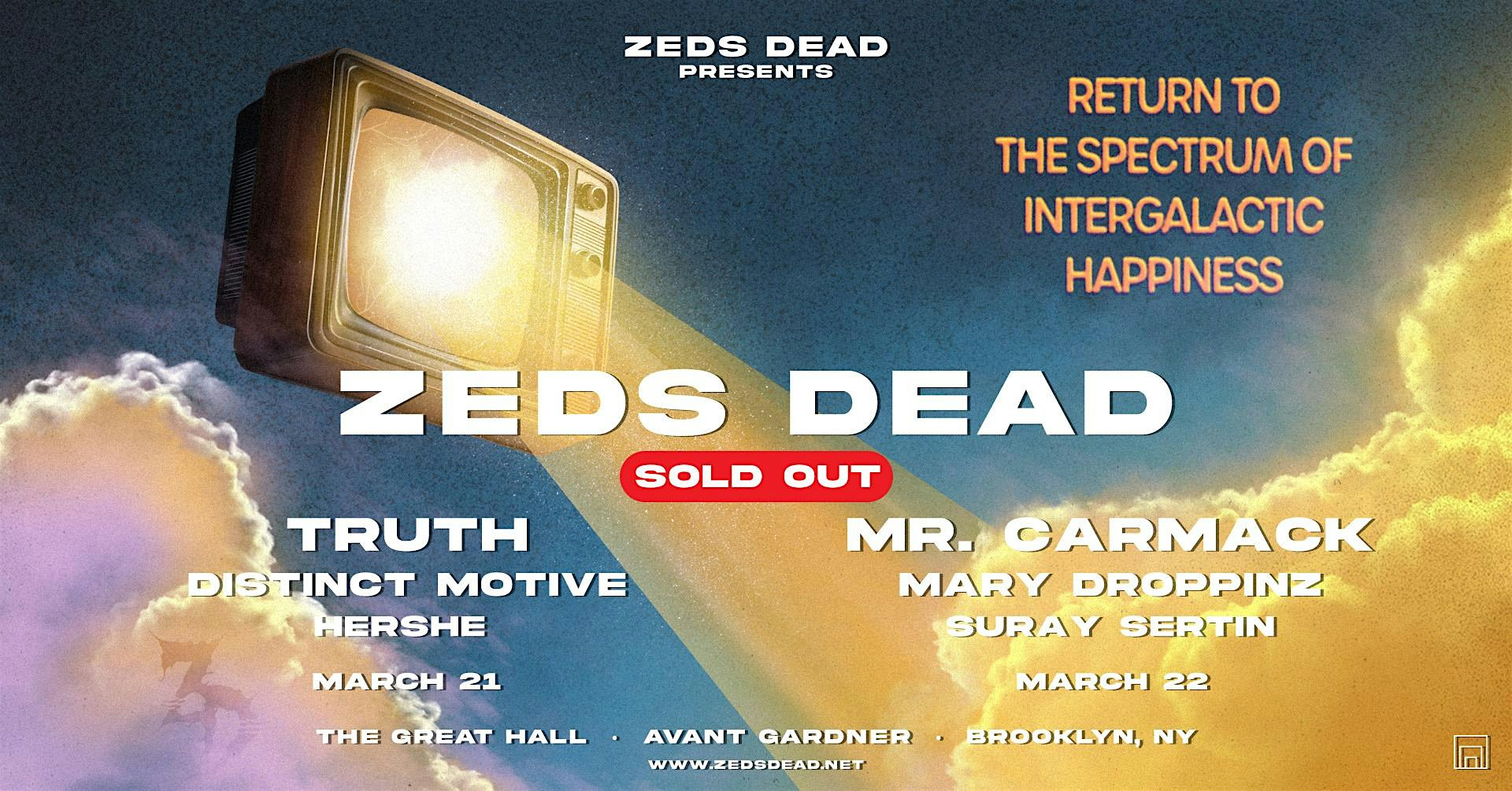 ZEDS DEAD – RETURN TO THE SPECTRUM OF INTERGALACTIC HAPPINESS TOUR at Great Hall – Avant Gardner – Brooklyn, NY