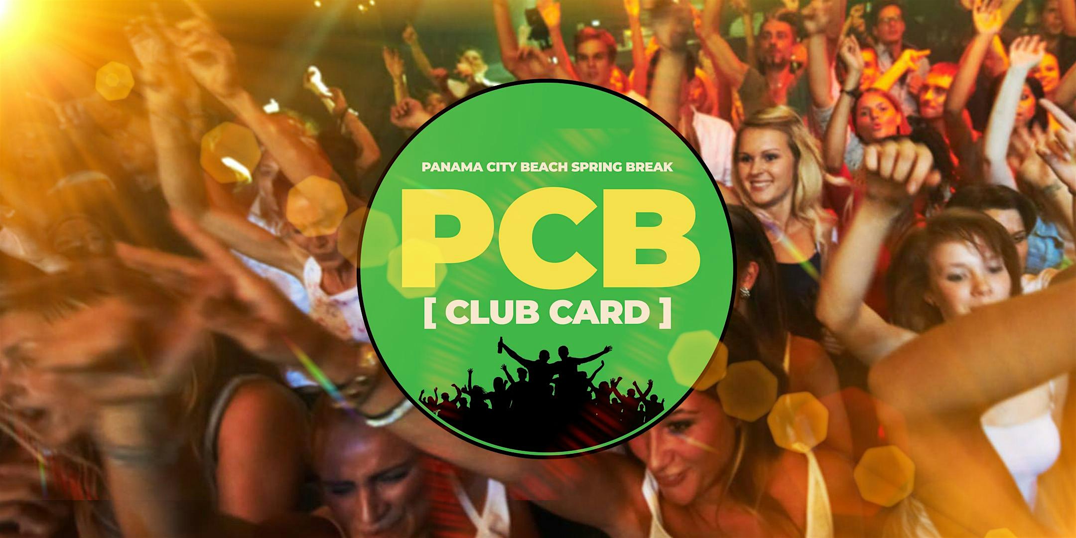 PCB CLUB Card High School Spring Break Panama City Beach March 29-April 5 at Hammerhead Fred’s – Panama City Beach, FL