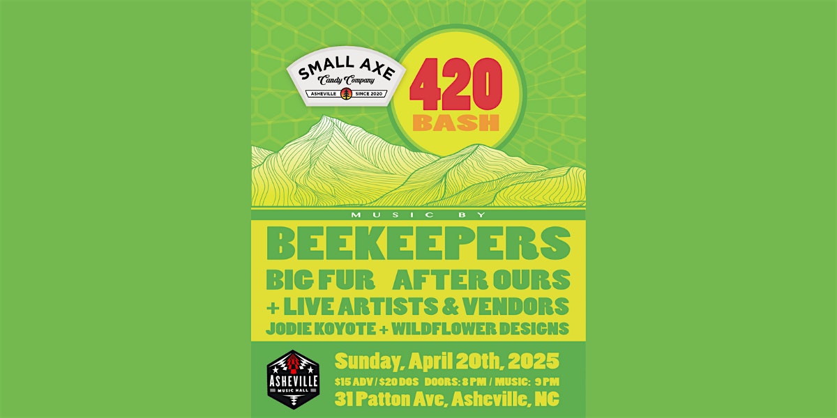 Small Axe 420 Bash feat. Beekeepers, Big Fur & After Ours at Asheville Music Hall – Asheville, NC