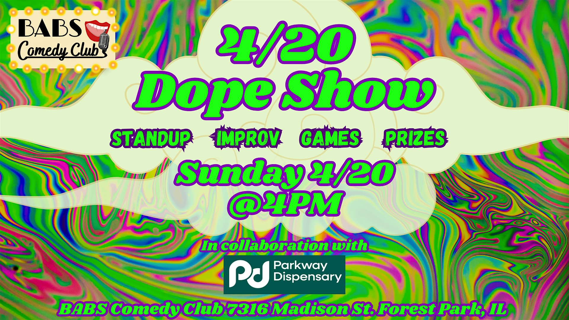 4/20 Dope Show at BABS Comedy Club – Forest Park, IL