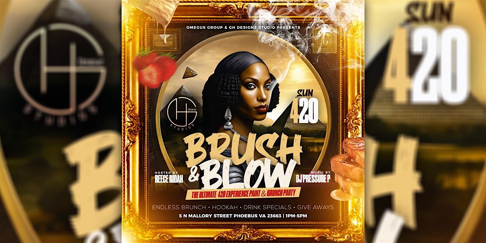 “Brush & Blow” The Ultimate 420 Paint & Brunch Day Party at 5 N Mallory St – Hampton, VA