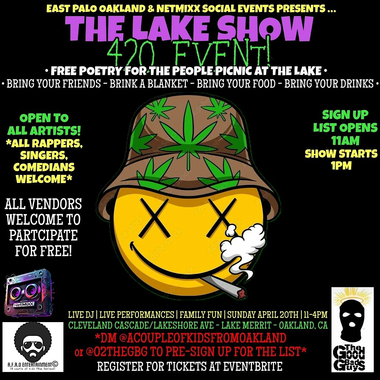 THE LAKE SHOW! “420 EVENT!” PICNIC AT THE LAKE! at Cleveland Cascade – Oakland, CA