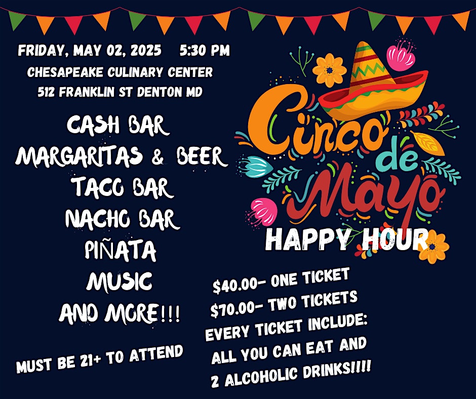 Cinco de Mayo Happy Hour at Caroline Culinary Arts Center – Denton, MD