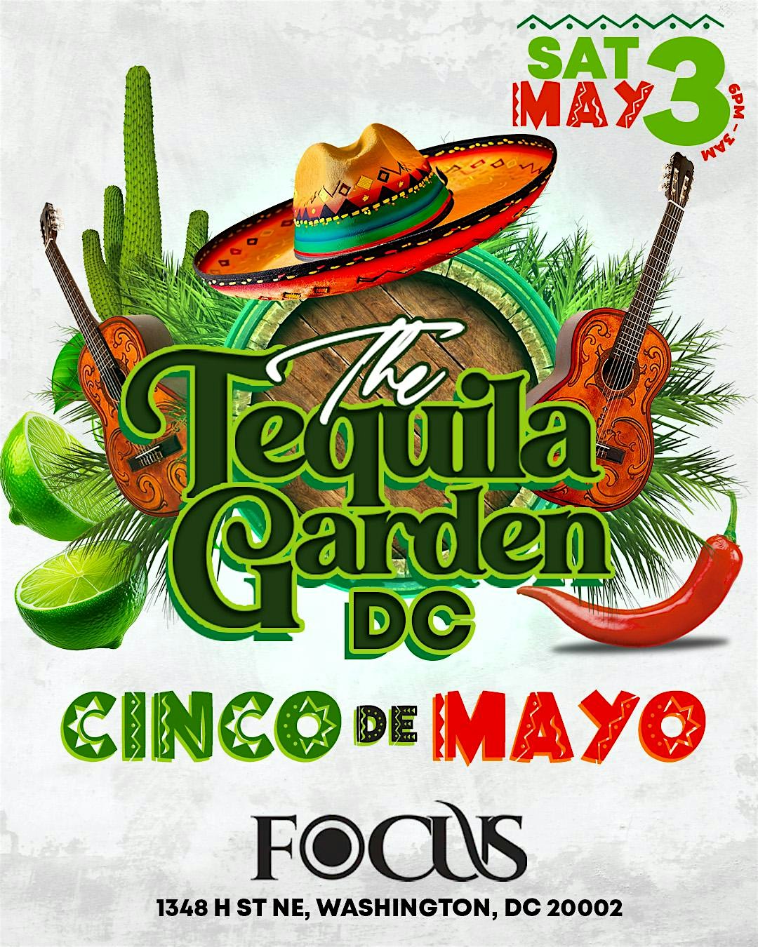 The Tequila Garden DC Cinco De Mayo Celebration at Focus Social Club – Washington, DC