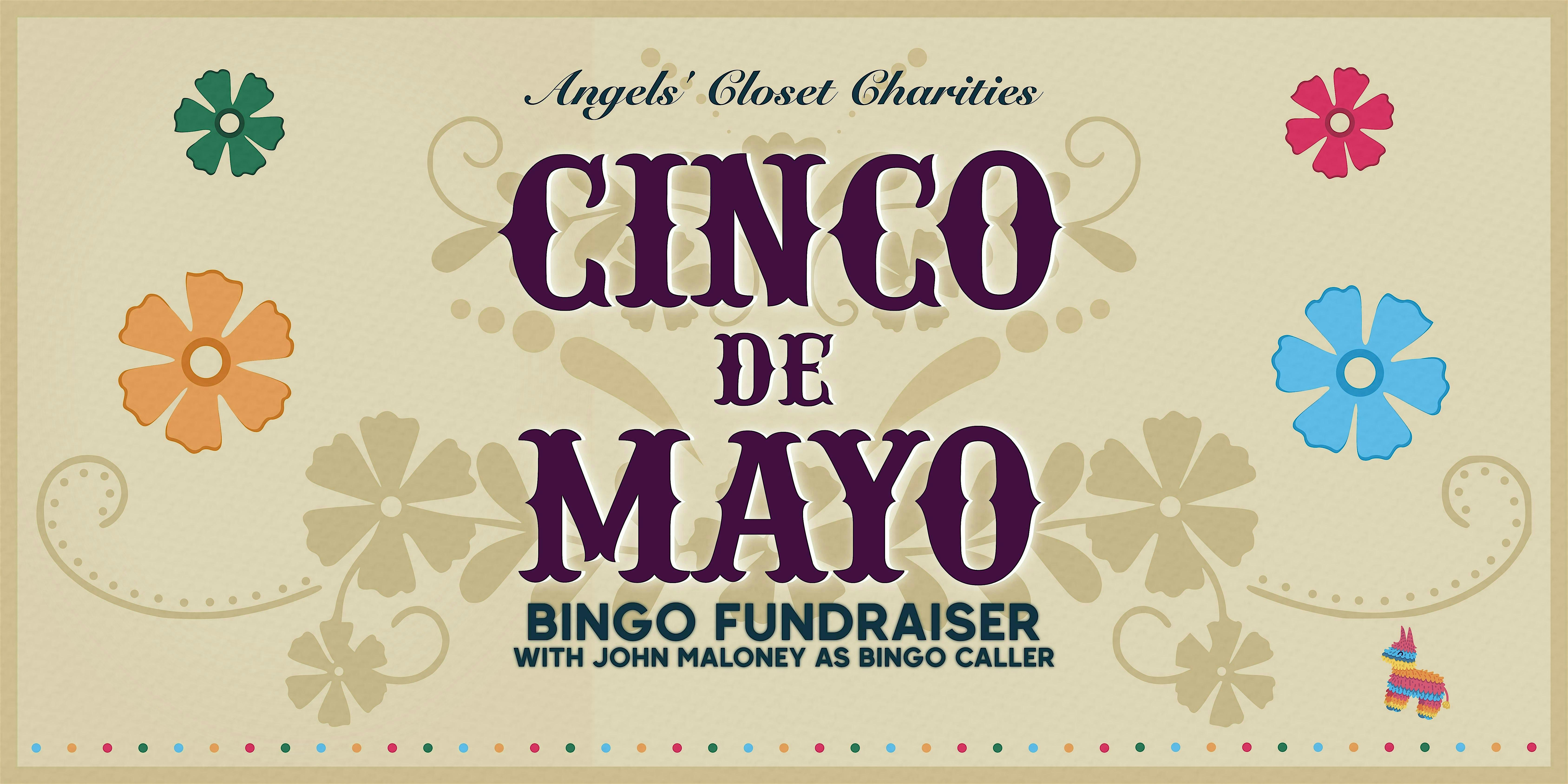 Angels’s Closet Charities Cinco De Mayo Bingo Fundraiser at The Burrage Mansion – Redlands, CA