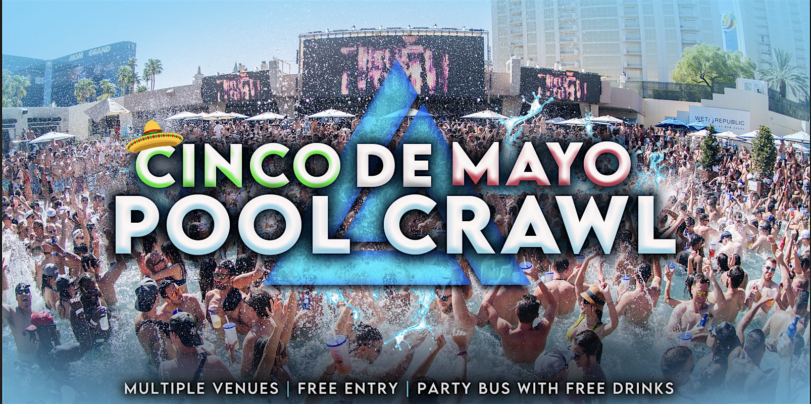 Cinco de Mayo Las Vegas Pool Crawl at Las Vegas Strip (check our website for starting location) – Las Vegas, NV