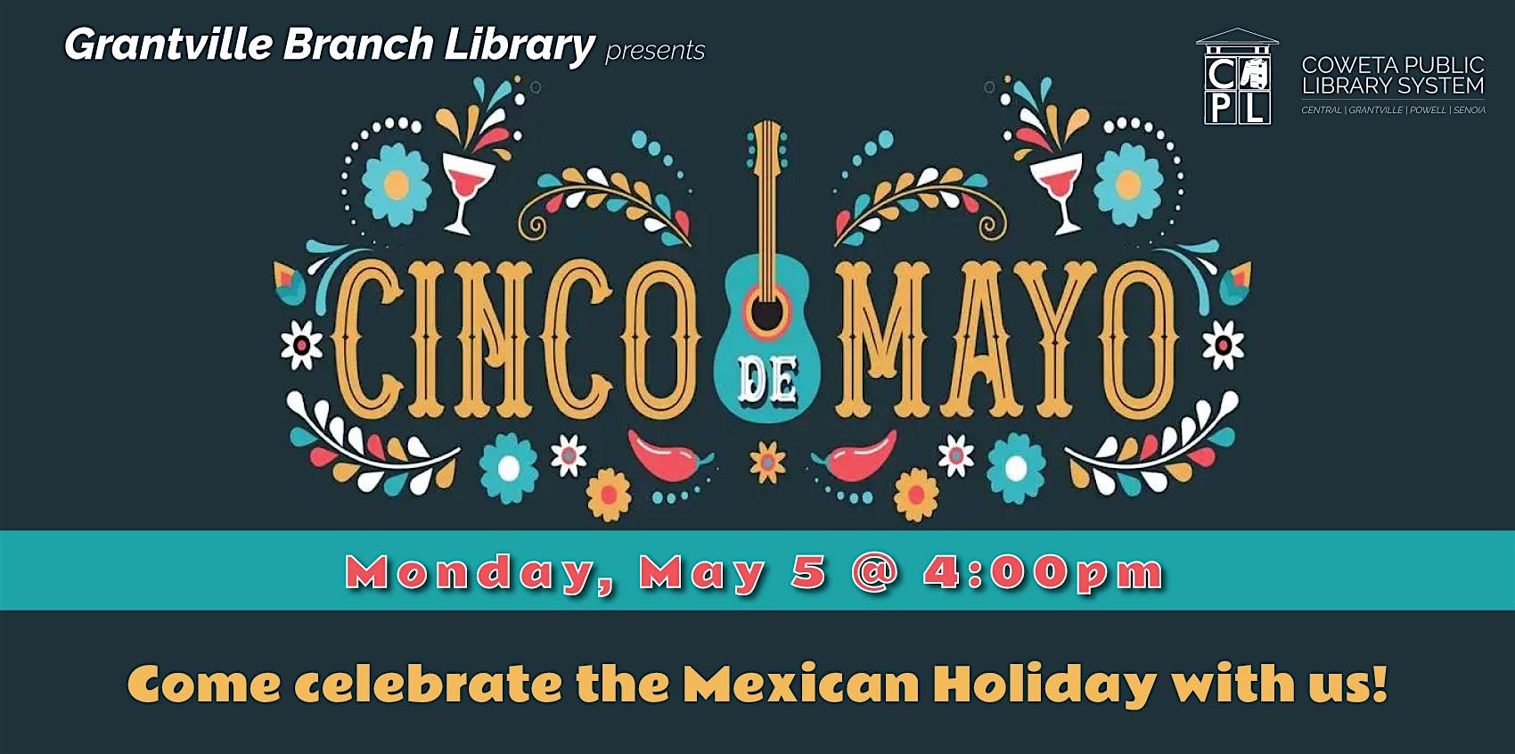 Cinco de Mayo at Grantville Branch Library – Grantville, GA