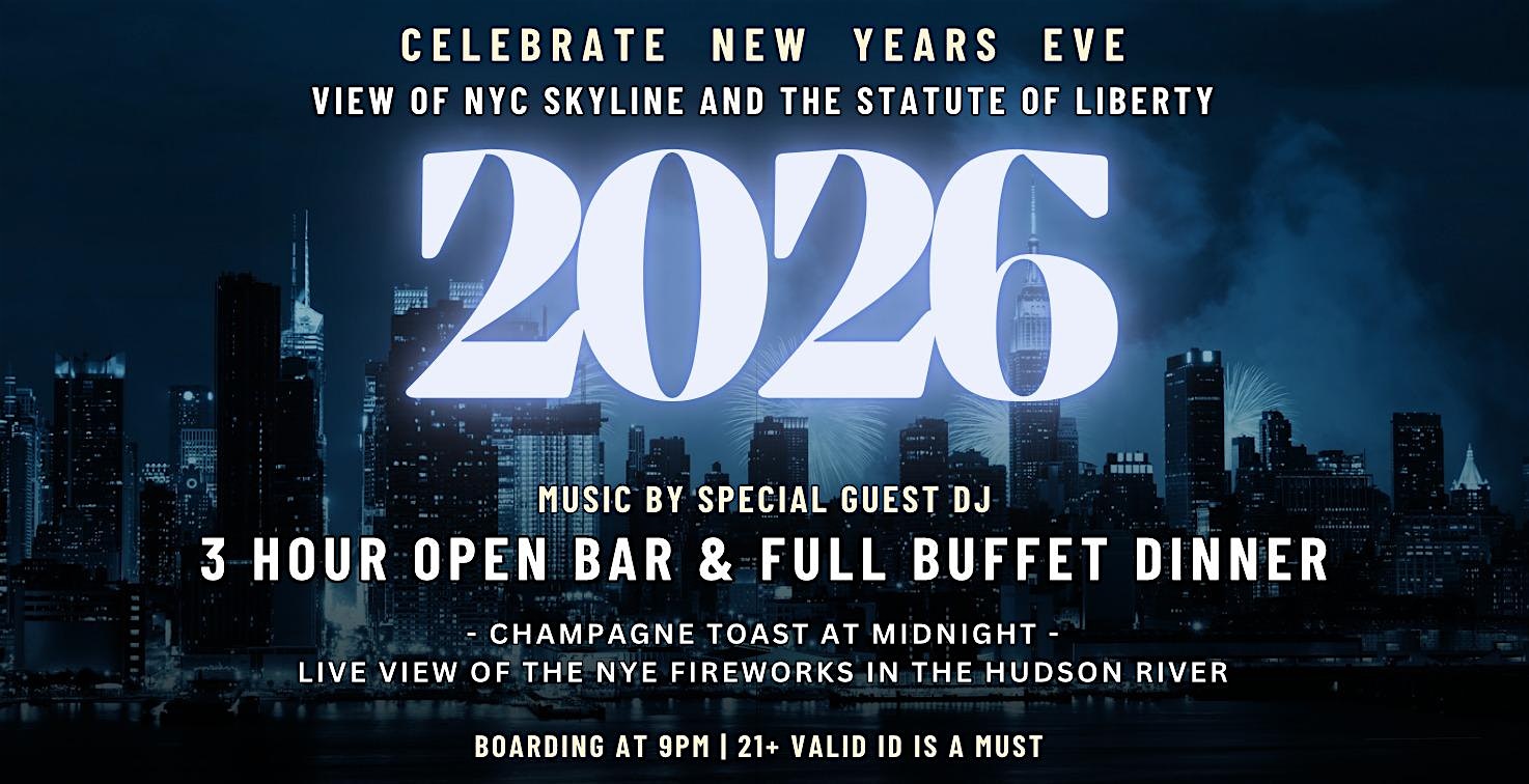 New Years Eve 2026 Fireworks Party Cruise w/ Dinner + Open Bar – Boat Party at Jewel Yacht @ SkyPort Marina – New York, NY