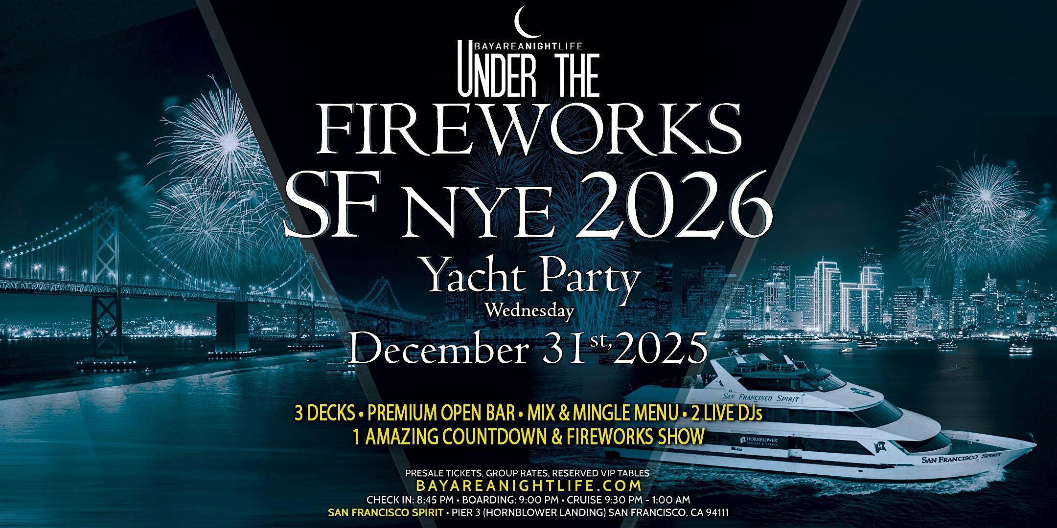 2026 SF New Year’s Eve Under the Fireworks Cruise at San Francisco Spirit – San Francisco, CA