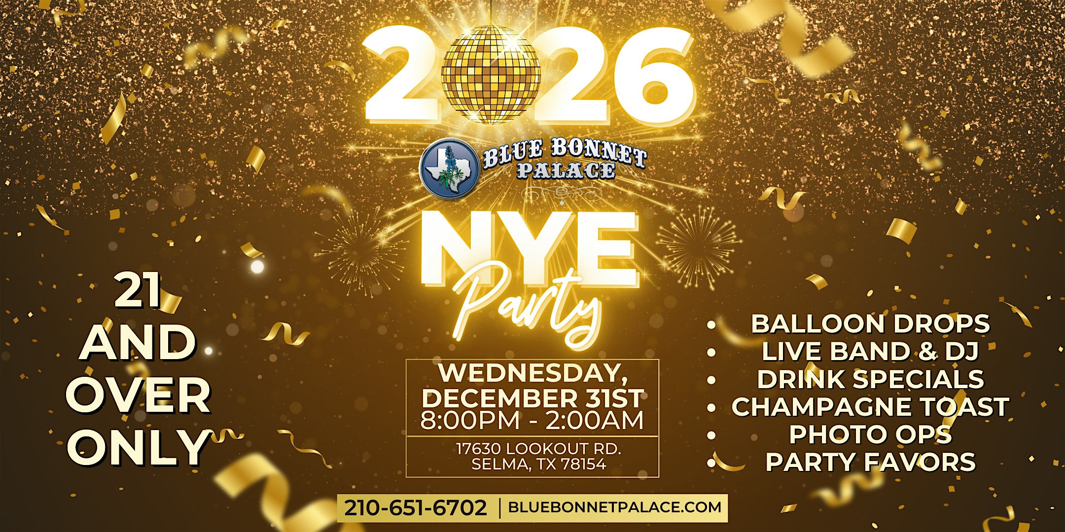 New Years Eve Party! at Blue Bonnet Palace – Selma, TX