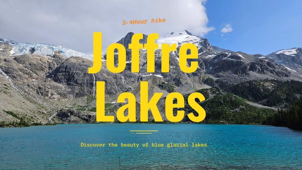 From Vancouver: Joffre Lakes/ Hiking Day Trip – Vancouver, Canada