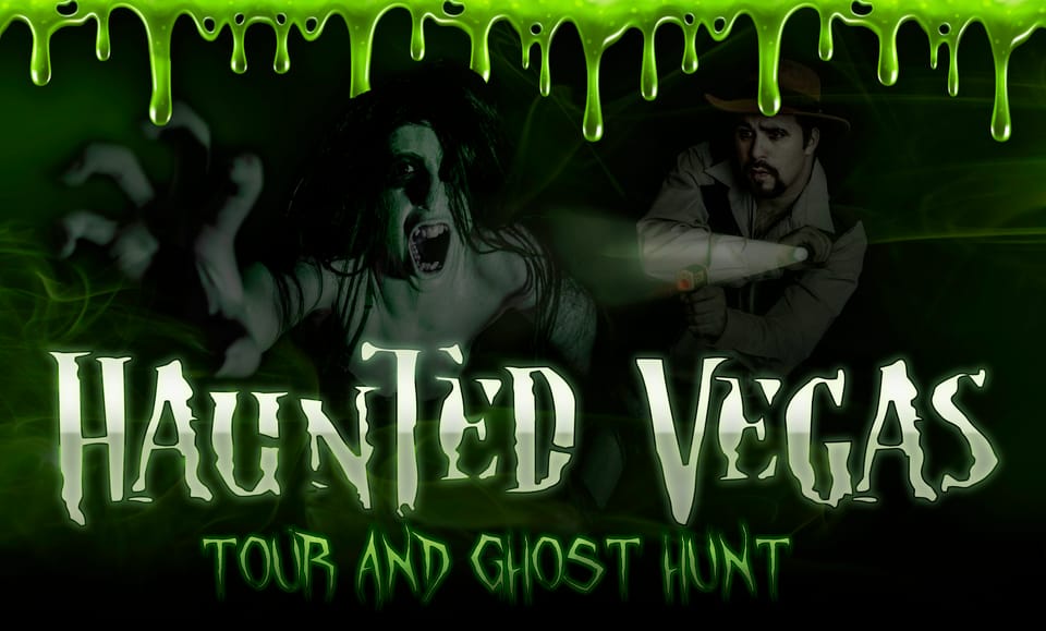 Haunted Las Vegas Tour – Las Vegas, Nevada