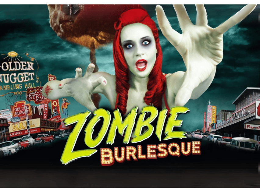 Las Vegas: Zombie Burlesque Comedy Musical Show Ticket – Las Vegas, Nevada