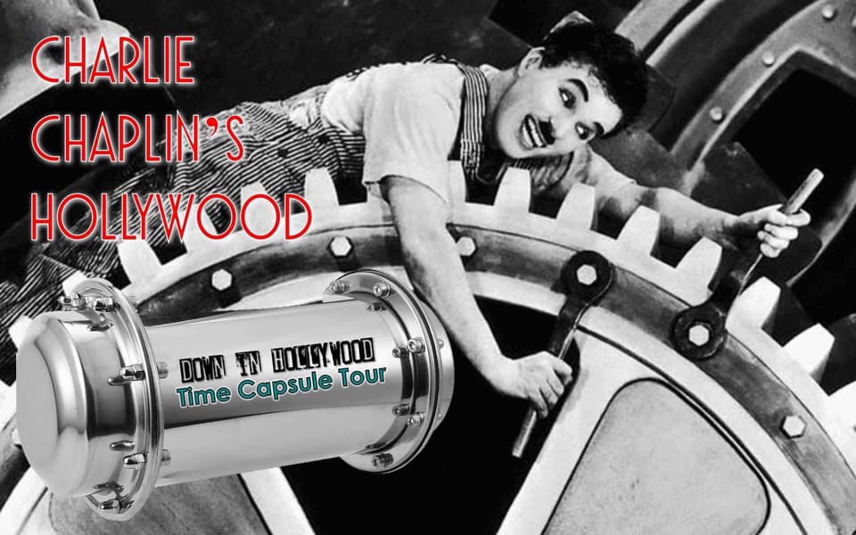 Los Angeles: Charlie Chaplin’s Hollywood Time Capsule Tour – Los Angeles, California