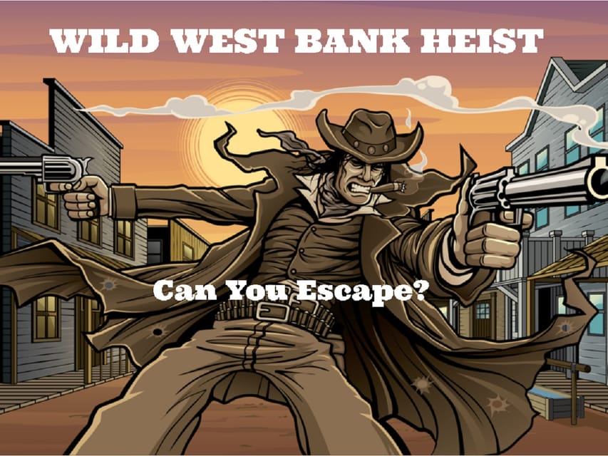 Northfield: Wild West Bank Heist Escape Room Experience – Northfield, New Jersey