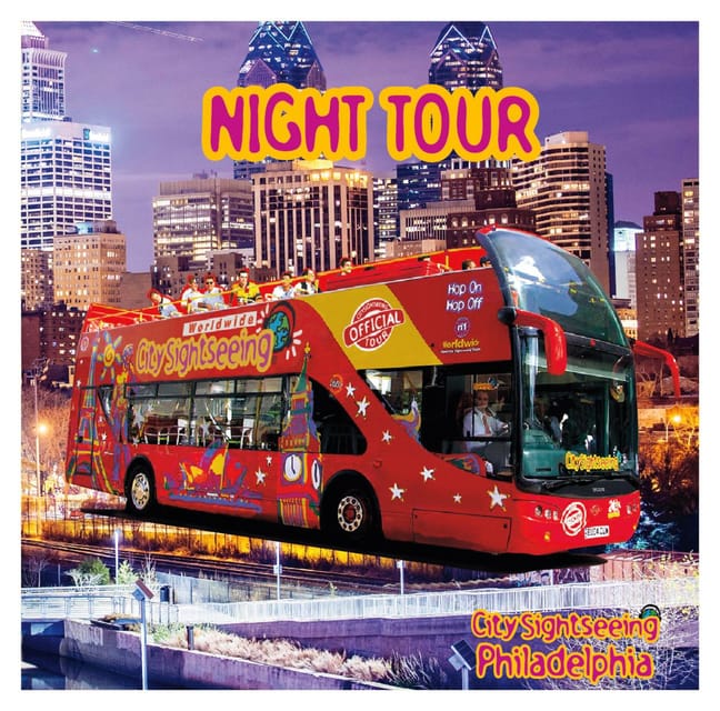 Philadelphia: Open-Top Nighttime Bus Tour – Philadelphia, Pennsylvania