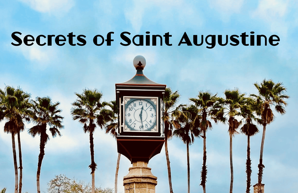 Secrets of Saint Augustine: UNordinary walking history tour – St. Augustine, Florida