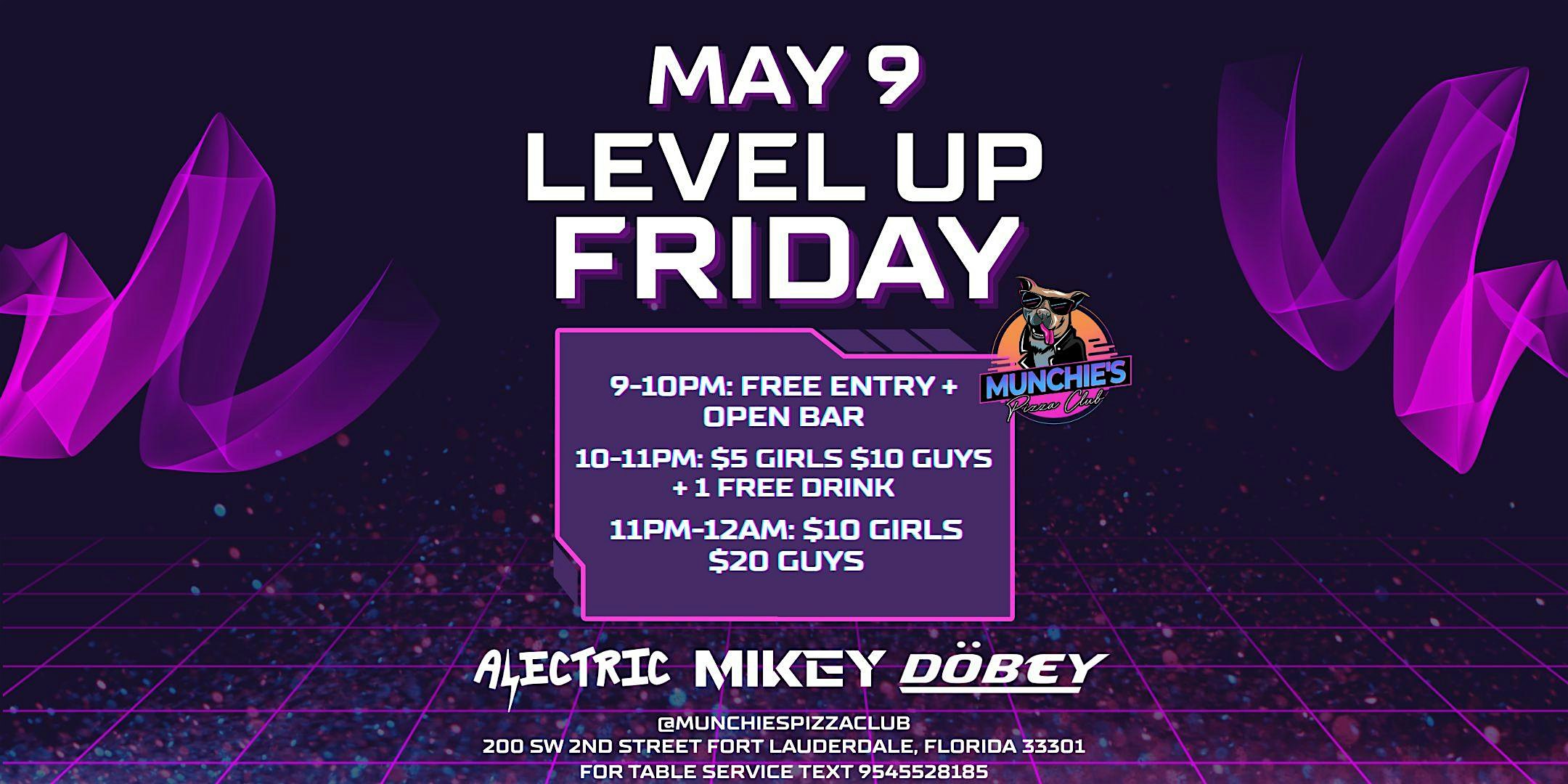 5/09 LEVEL UP FRIDAYS @ MUNCHIE’S FORT LAUDERDALE at Munchie’s Pizza Club – Fort Lauderdale, FL