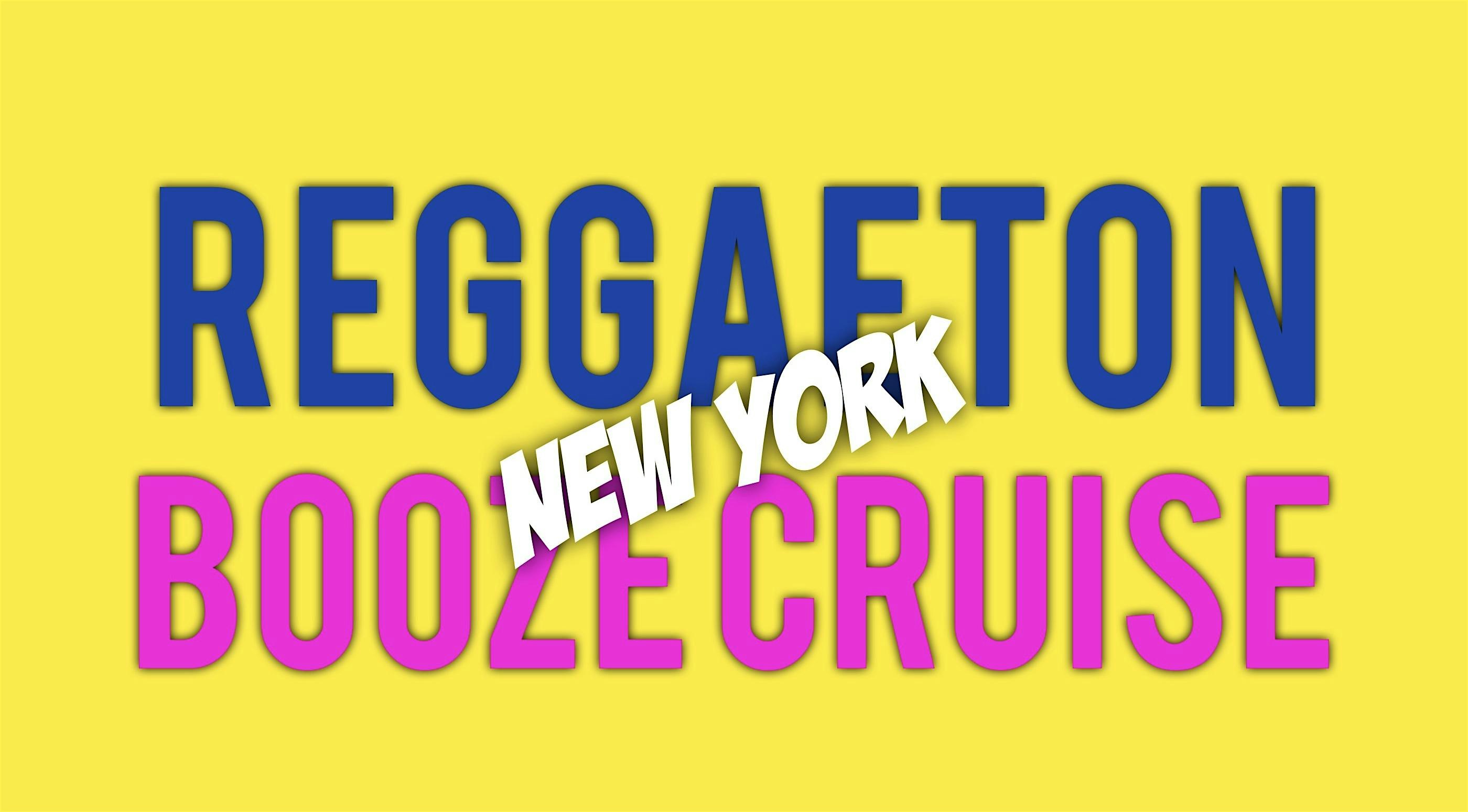 5/10 REGGAETON LATIN BOOZE CRUISE | BOAT PARTY at Pier 36 NYC – New York, NY