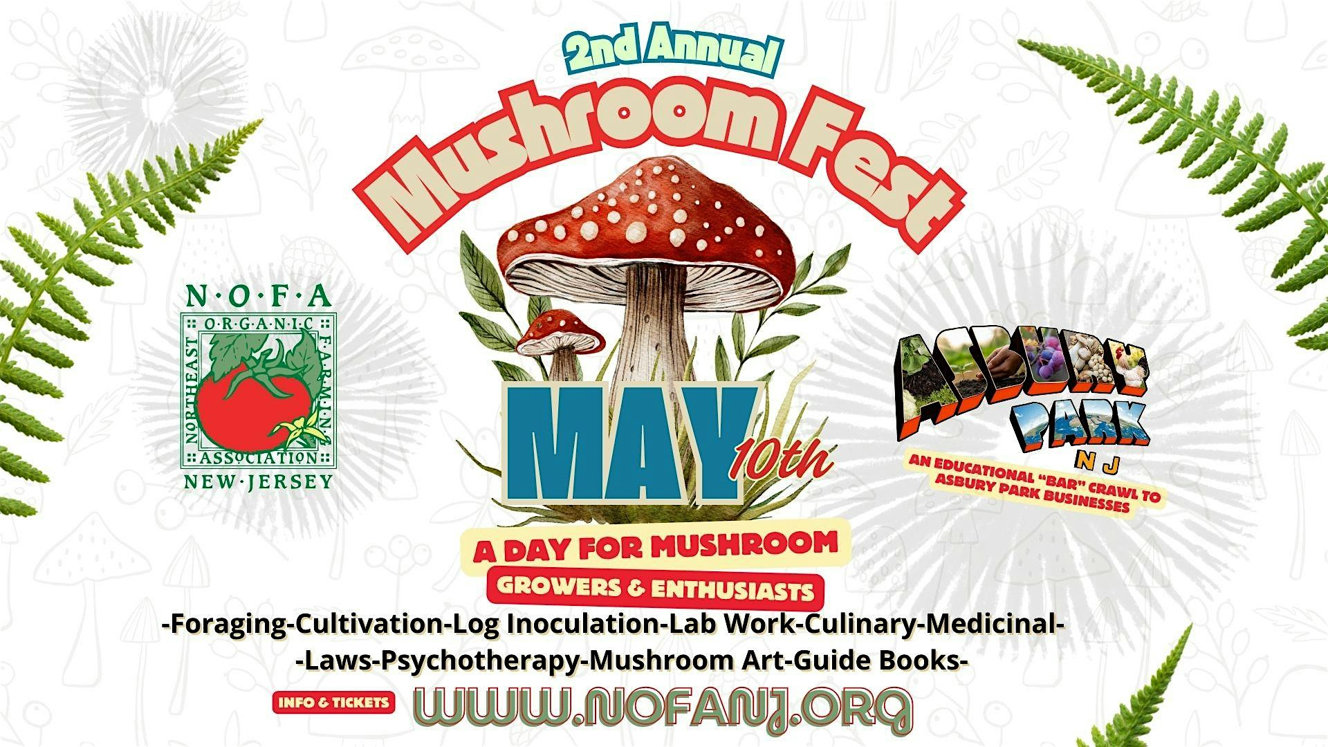 2nd Annual NOFA-NJ Mushroom Fest at Over the Moon Art Studios – Asbury Park, NJ