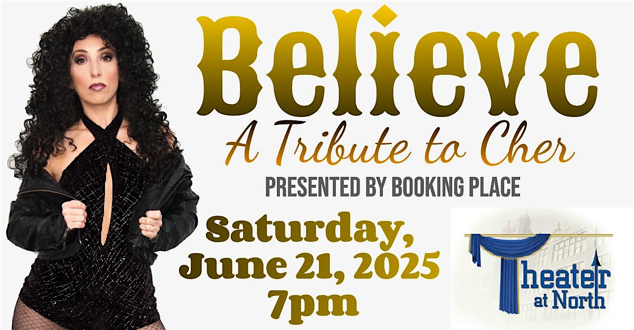 “Believe” – A Tribute to Cher at The Theater at North – Scranton, PA