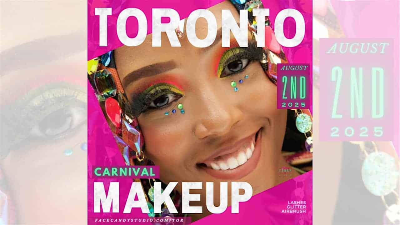 Toronto Carnival Makeup Deposit with Face Candy Studio at Toronto Marriott City Centre Hotel – Toronto, Canada