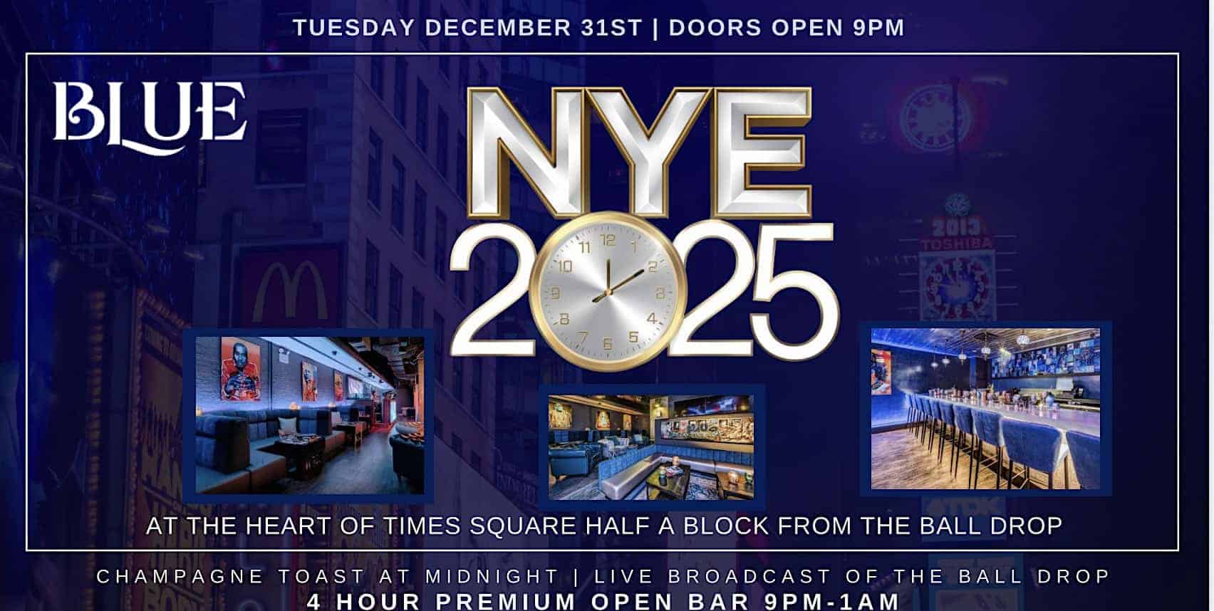 New Years Eve 2026 @ Times Square Club w/ 4 Hour Open Bar – NYC. at Blue Midtown – New York, NY