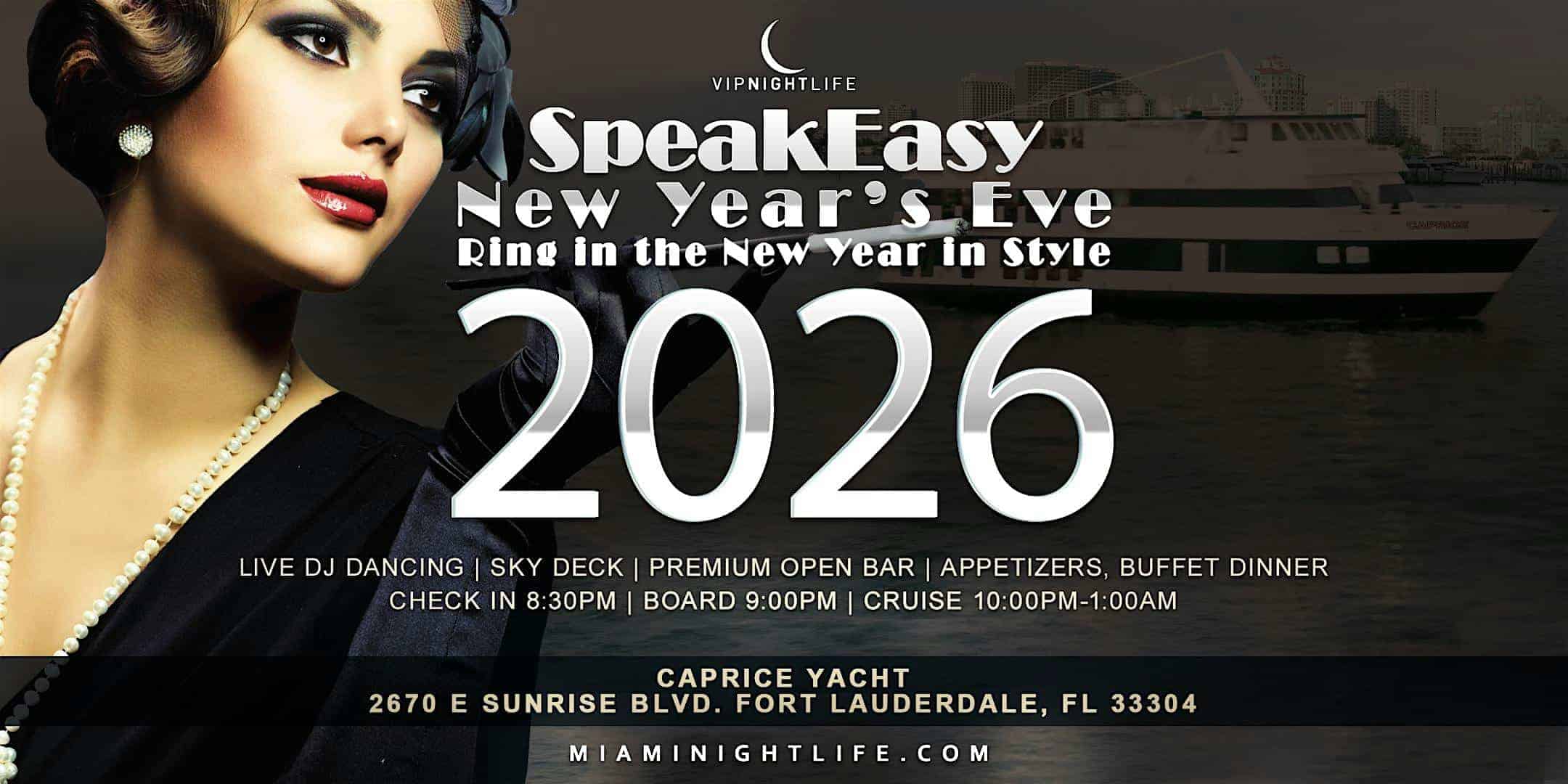 Speakeasy Fort Lauderdale New Year’s Eve Party Cruise 2026 at Caprice Yacht – Fort Lauderdale – Fort Lauderdale, FL