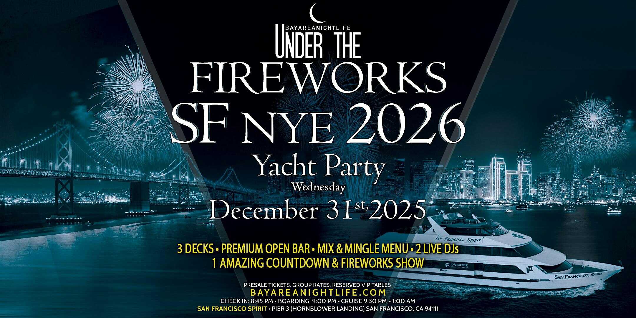 2026 SF New Year’s Eve Under the Fireworks Cruise at San Francisco Spirit – San Francisco, CA