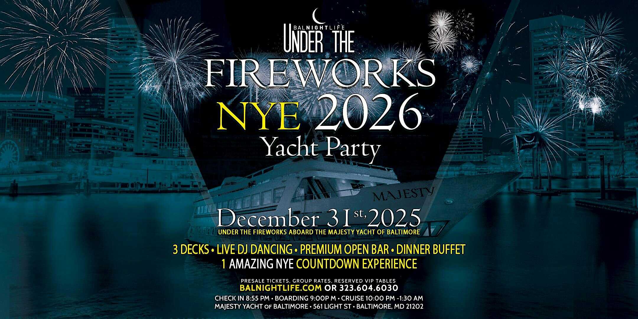 Baltimore New Year’s Eve Under the Fireworks Yacht Party 2026 at Majesty Yacht of Baltimore – Baltimore, MD