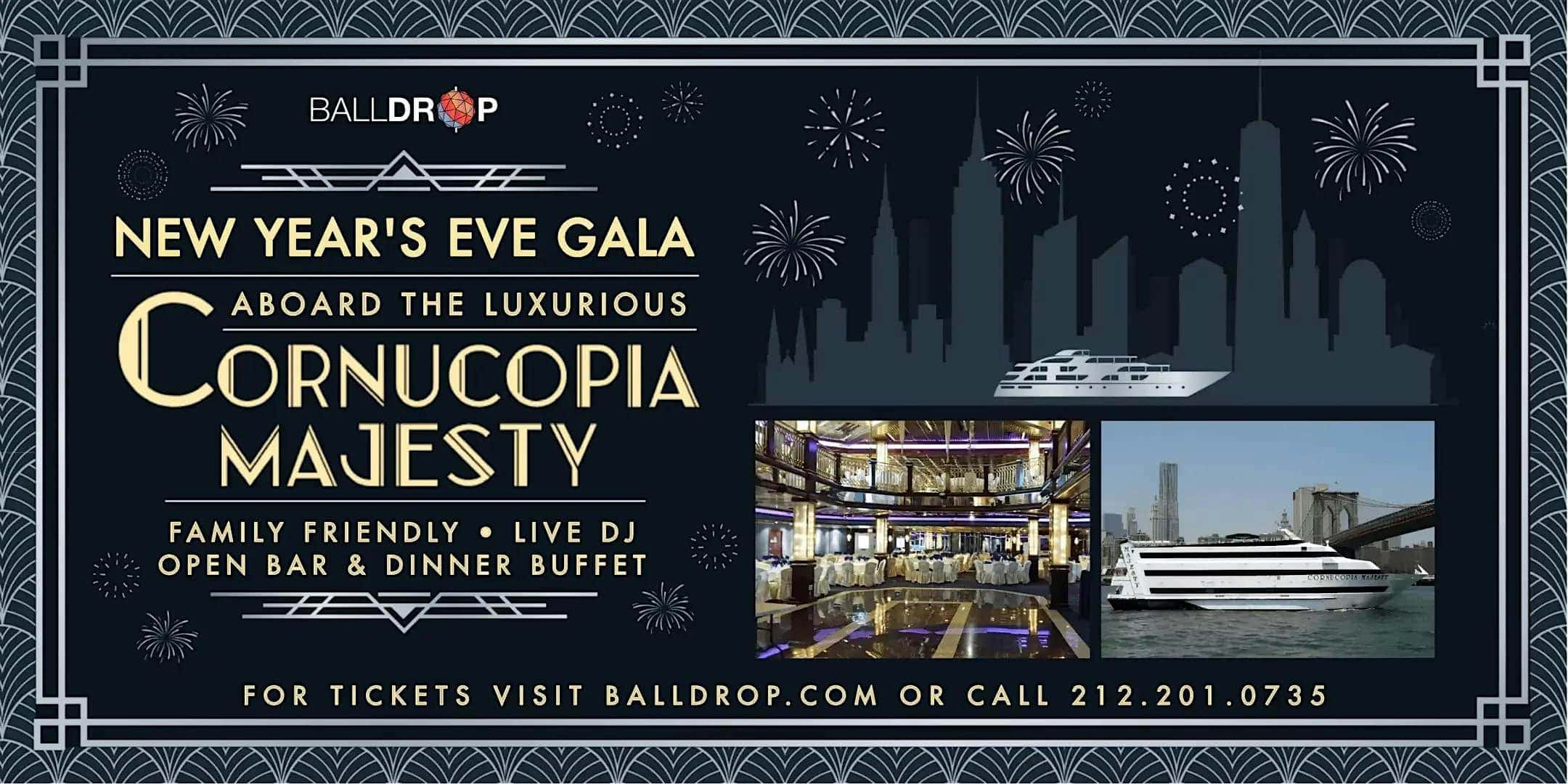 BallDrop.com Presents Cornucopia Majesty NYC New Year’s Eve Party Cruise at Pier 81 – New York, NY