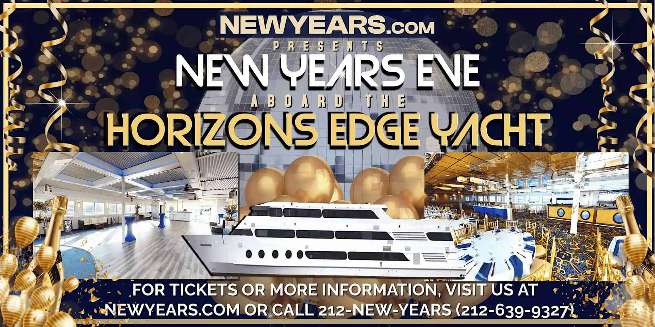 NewYears.com Presents Horizon’s Edge Yacht NYE Party Cruise at The Horizons Edge – New York, NY