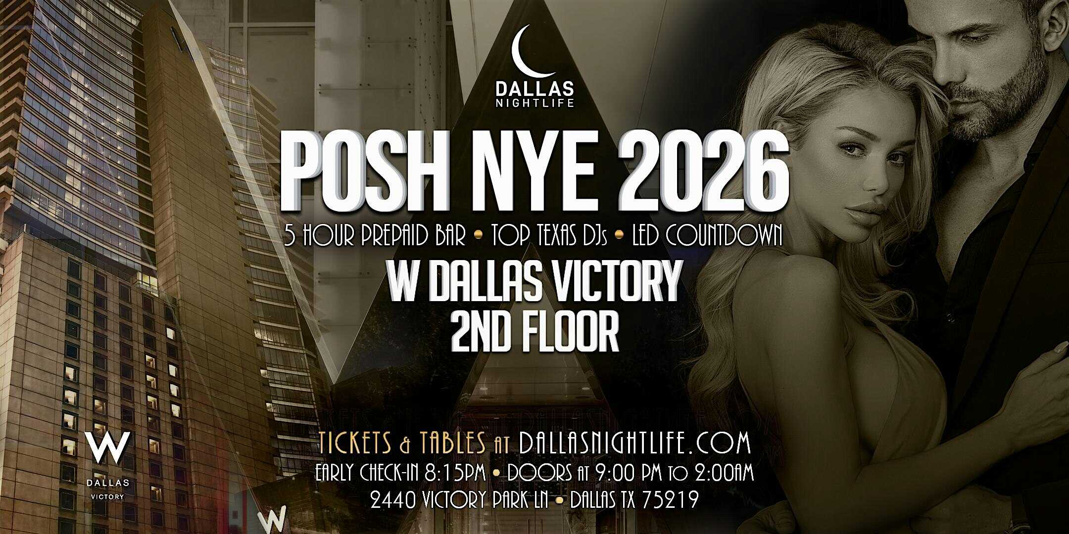 2026 W Dallas Posh New Year’s Eve Party at W Dallas Hotel Event Spaces (2nd Floor) – Dallas, TX