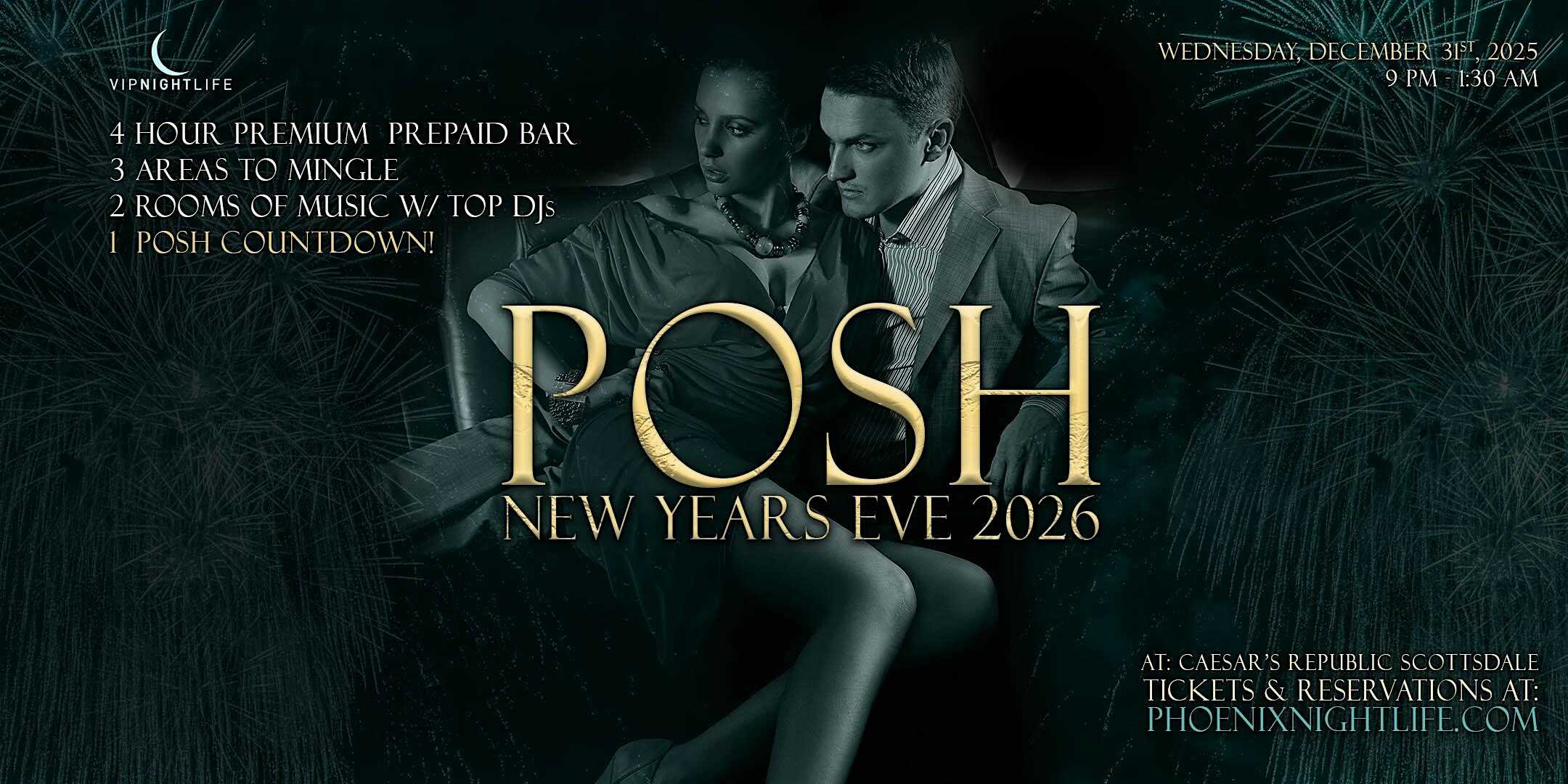 POSH Phoenix New Years Eve 2026 Party | Caesars Republic Scottsdale at Caesars Republic Scottsdale Hotel – Scottsdale, AZ
