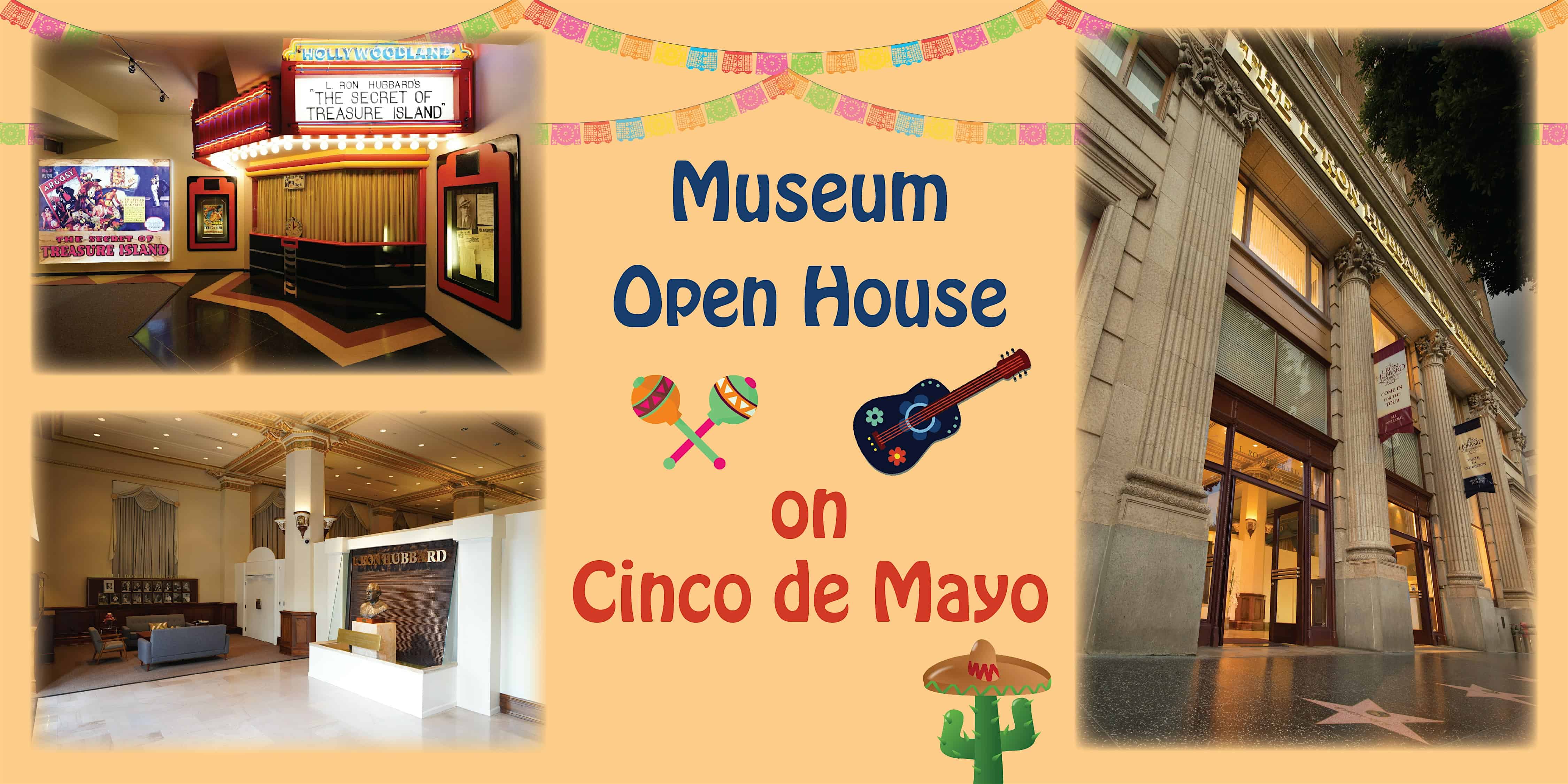 Cinco de Mayo – Museum Open House at L Ron Hubbard Life Exhibition – Los Angeles, CA