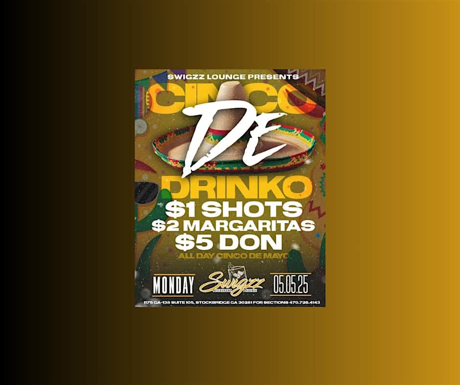 CINCO DE MAYO at Swigzz Lounge with Live DJ at Swigzz Restaurant & Lounge – Stockbridge, GA