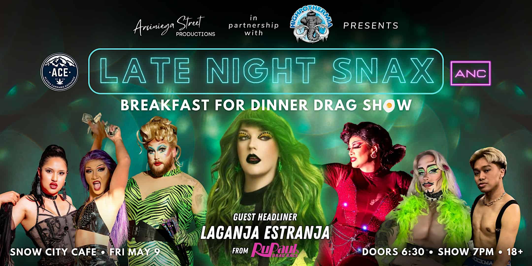 LATE NIGHT SNAX ANC featuring Laganja Estranja! at Snow City Cafe – Anchorage, AK