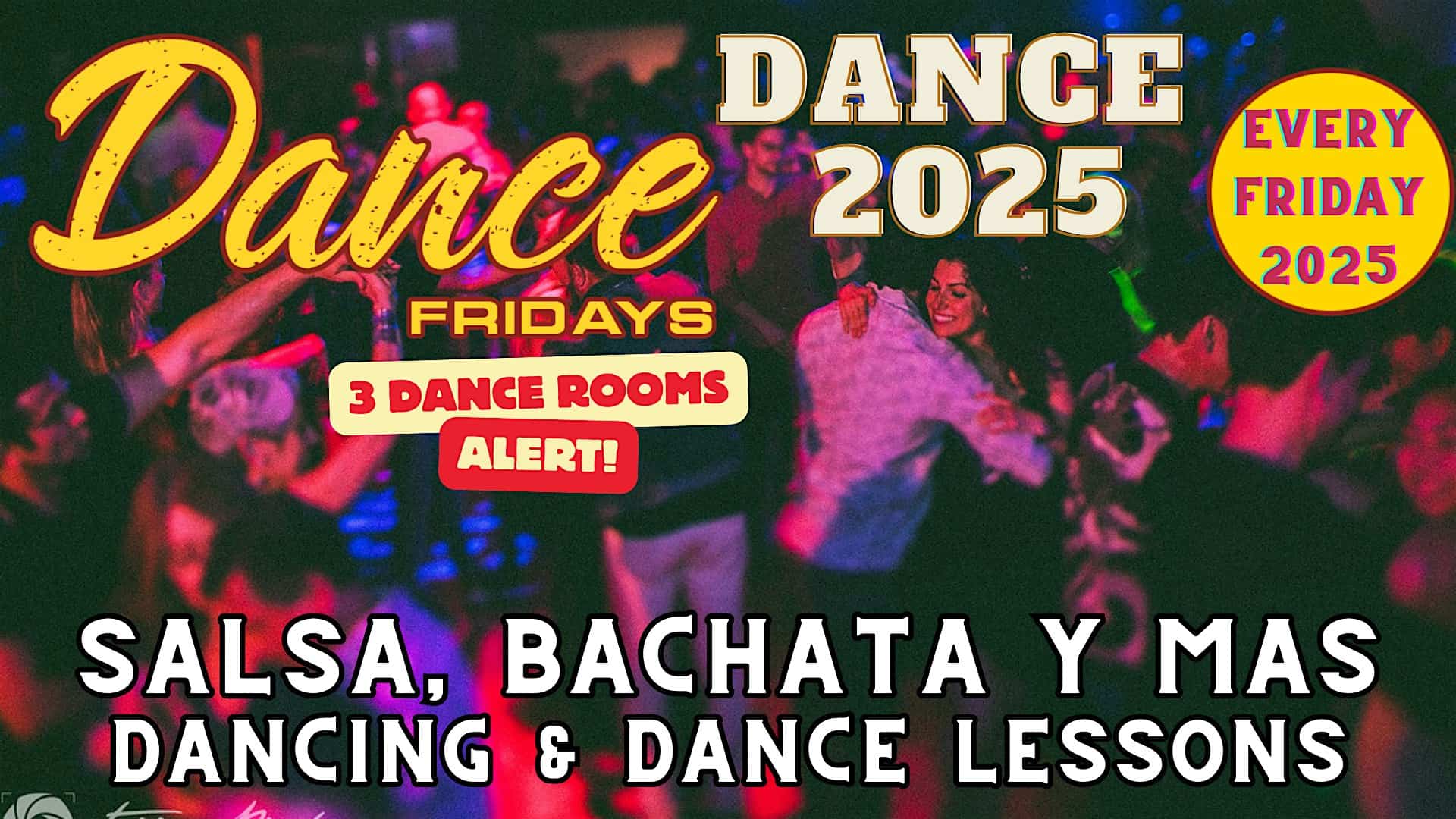 Salsa Dancing, Bachata Dancing, Cumbia Room, FOUR Dance Lessons for ALL at Dance Fridays – San Francisco, CA