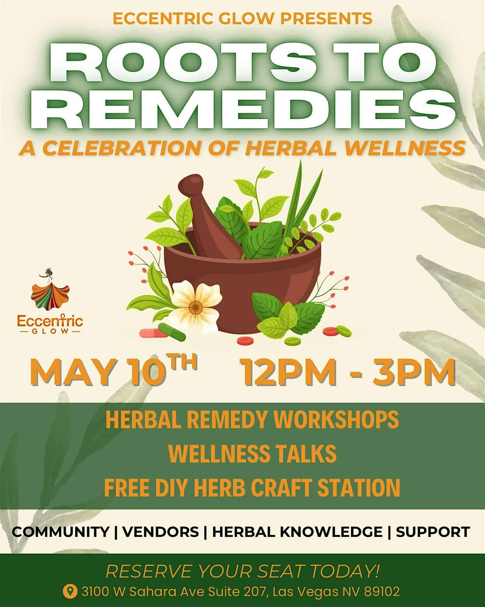 Roots to Remedies : A Celebration of Herbal Wellness at 3100 W Sahara Ave suite 207 – Las Vegas, NV