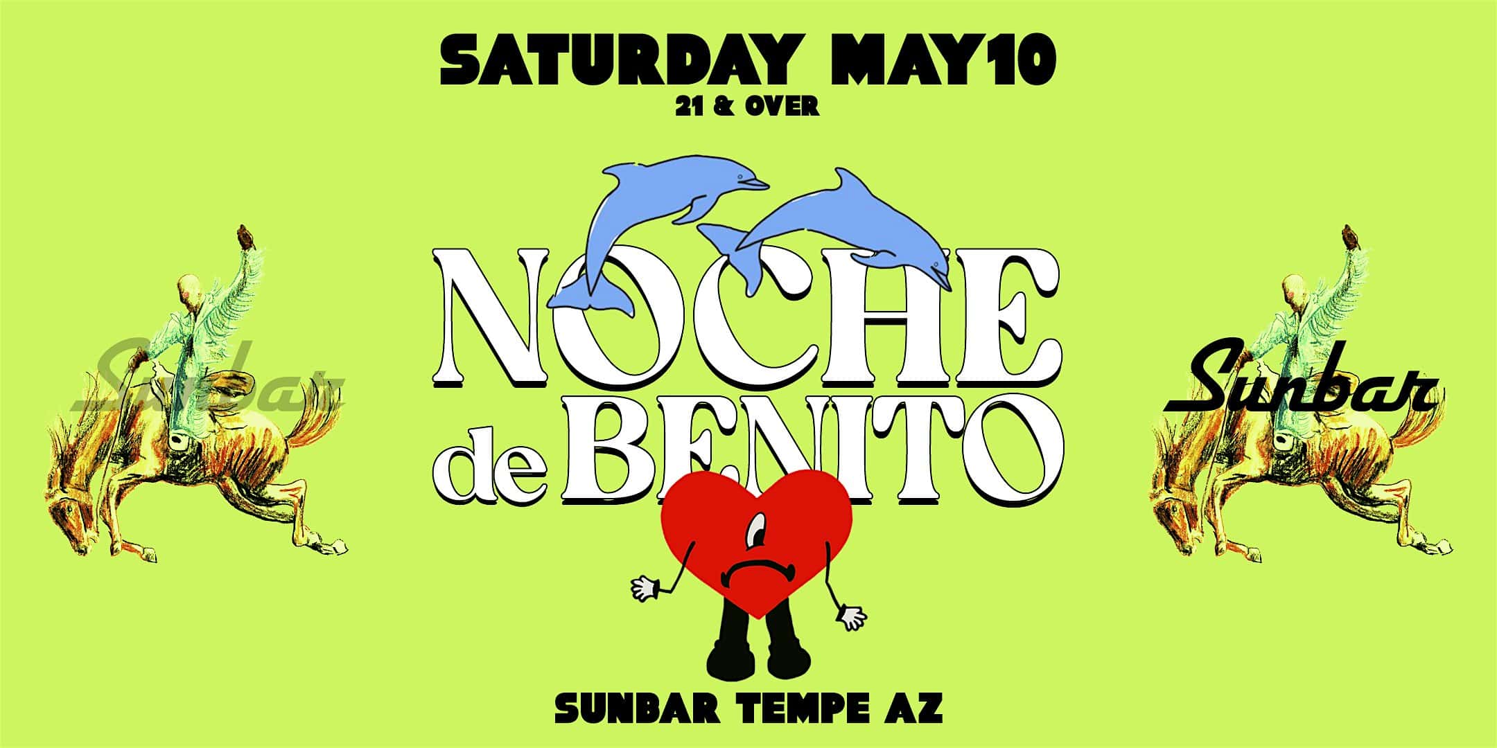 Noche de Benito @ Sunbar Tempe AZ at Sunbar Tempe – Tempe, AZ