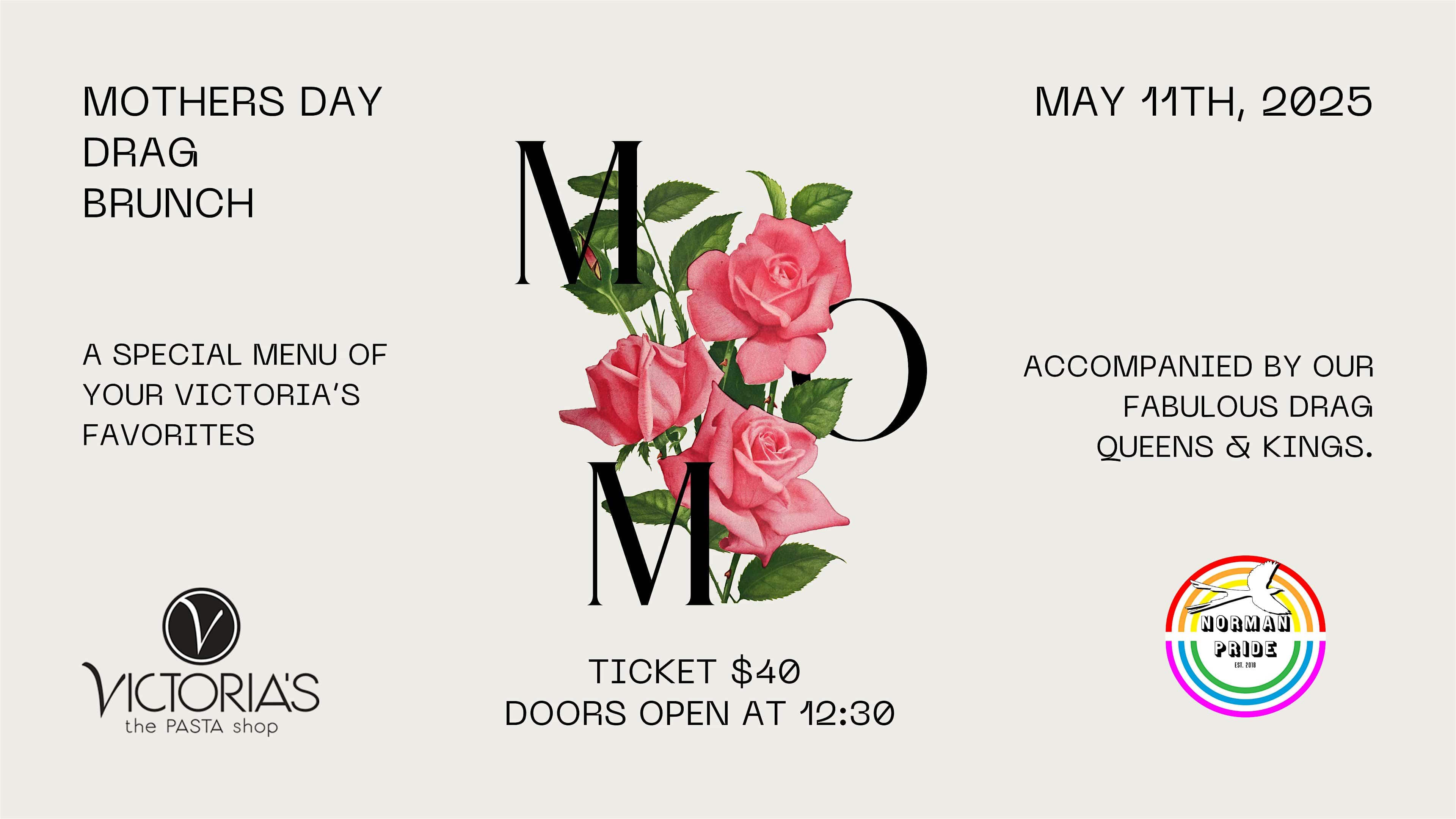 4th Annual Norman Pride Mother’s Day Brunch – PM Show at Victoria’s The Pasta Shop – Norman, OK