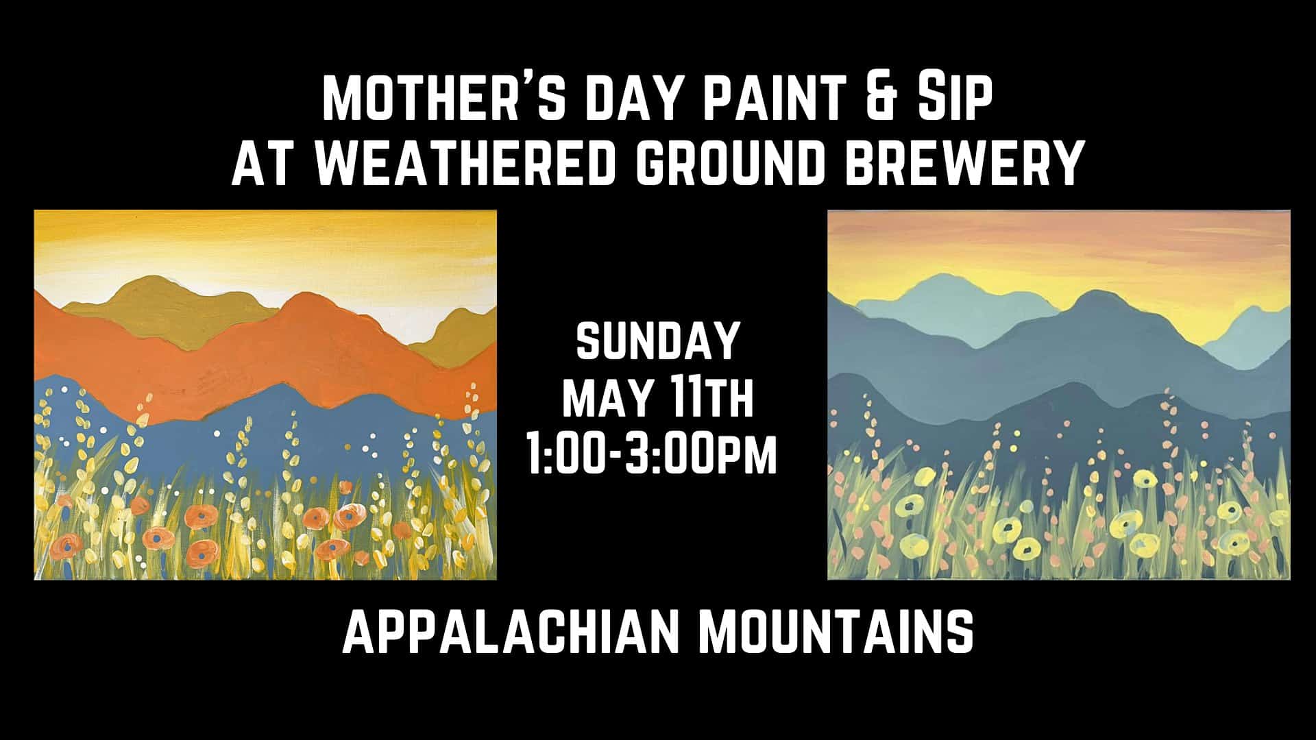 Mother’s Day Paint & Sip at Weathered Ground Brewery – Appalachian Mountain at Weathered Ground Brewery – Ghent, WV