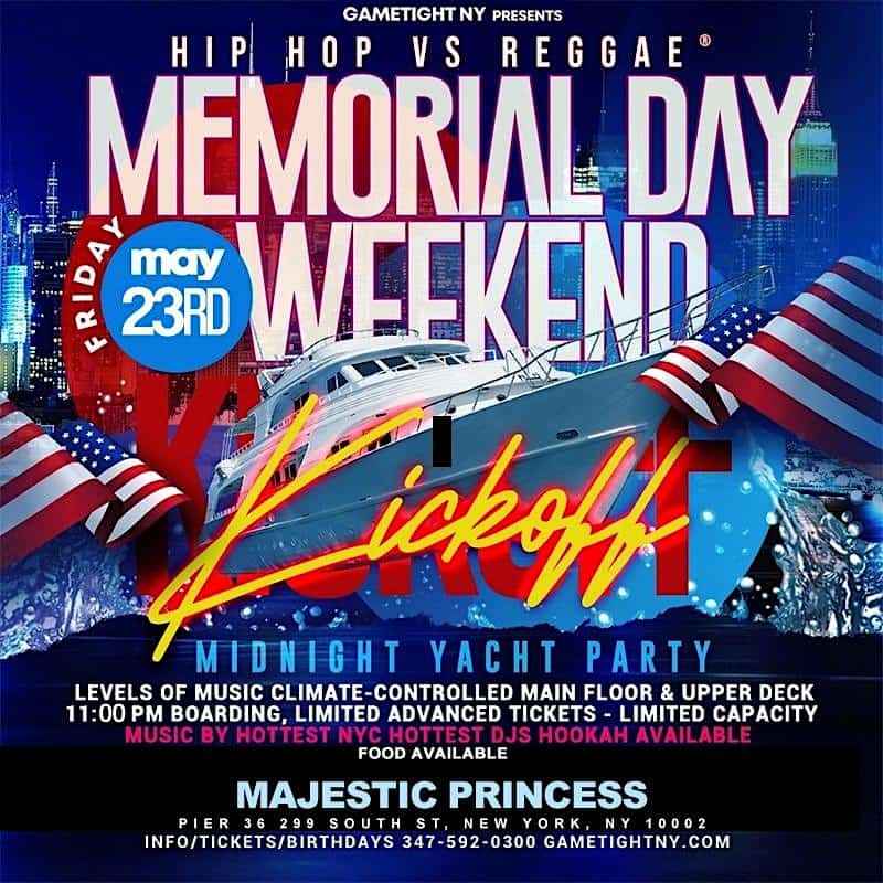 NYC MEMORIAL DAY WEEKEND KICKOFF HIPHOP VS. REGGAE® MAJESTIC PARTY CRUISE at Pier 36 NYC – New York, NY