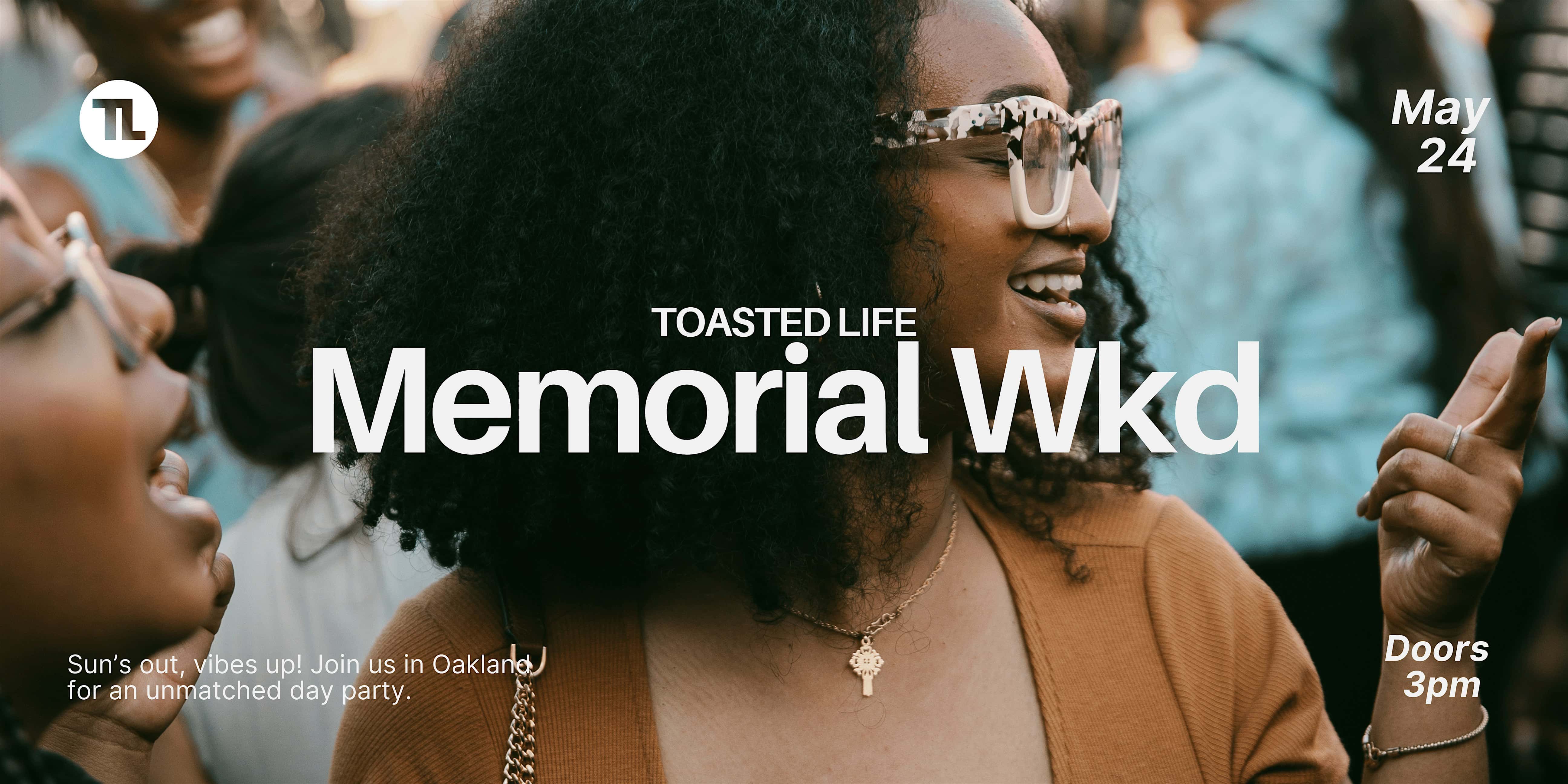 Toasted Life Memorial Day WKND Outdoor Block Party ft. Vic Mensa at ForTheCulture Oak – Oakland, CA